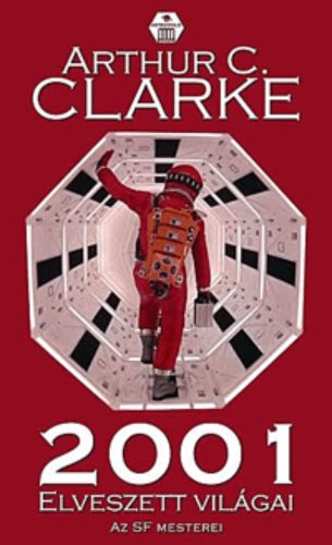 Arthur C. Clarke: 2001 elveszett világai