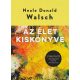 Az élet kiskönyve - Neale Donald Walsch