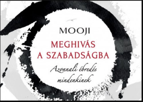 Meghívás a szabadságba - Mooji