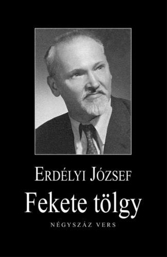 Fekete tölgy - Négyszáz vers - Erdélyi József