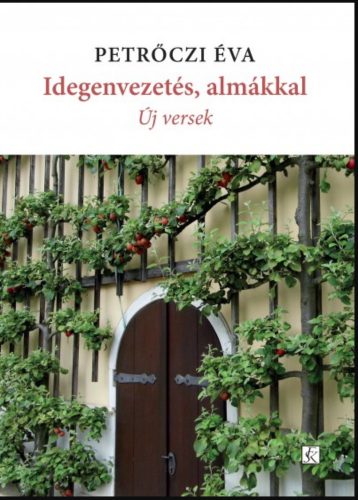 Idegenvezetés, almákkal - Új versek - Petrőczi Éva