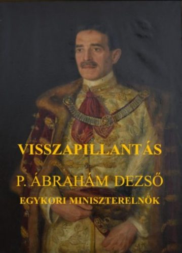 Visszapillantás - P. Ábrahám Dezső