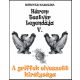 A griffek elveszett királysága - Három testvér legendája 5. - Könyves Karolina