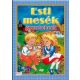 Esti mesék gyerekeknek (Mesekönyv)