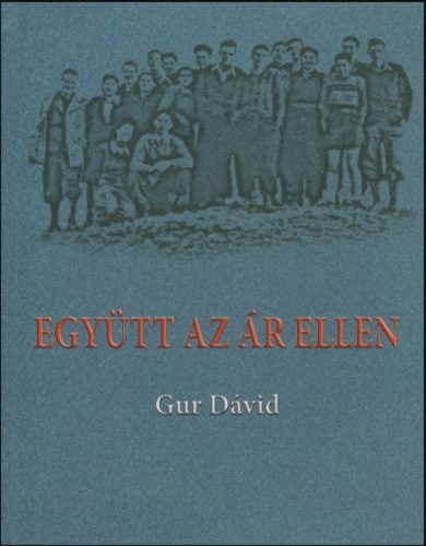 EGYÜTT AZ ÁR ELLEN