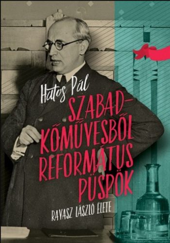 Szabadkőművesből református püspök - Hatos Pál