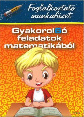 Gyakoroló feladatok matematikából - 2. osztályosok számára