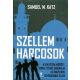 Szellemharcosok - A kulisszák mögött: Izrael titkos háborúja az öngyilkos terrorizmuz ellen (Samuel M. Katz)