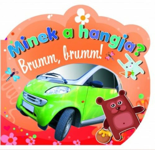 Minek a hangja? Brumm, brumm! (Fecske Csaba)