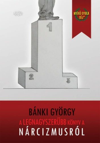 A legnagyszerűbb könyv a nárcizmusról - Bánki György