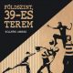 Földszint, 39-es terem (Killyéni András-Péter)