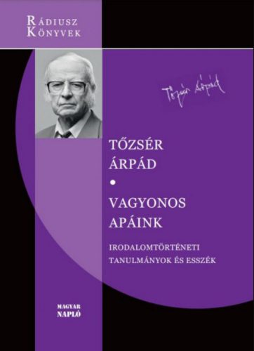 Vagyonos apáink - Tőzsér Árpád