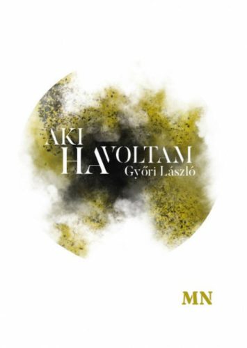 Aki ha voltam - Győri László