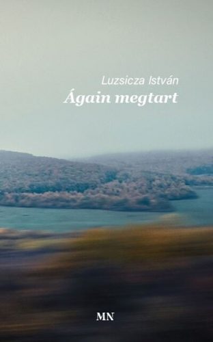 Ágain megtart - Luzsicza István