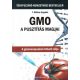 GMO - A pusztítás magjai - F. William Engdahl