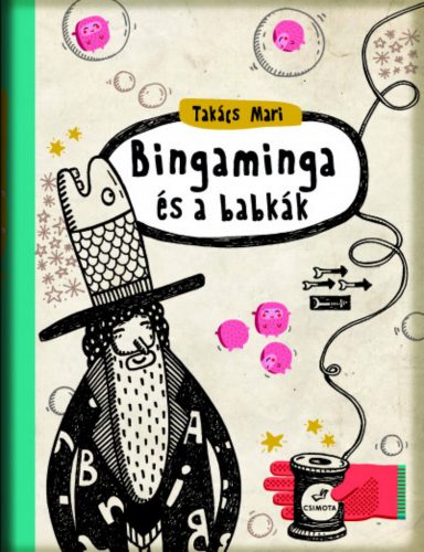 Bingaminga és a babkák - Takács Mari