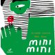 Minimini - Ricardo Adolfo - Yara Kong