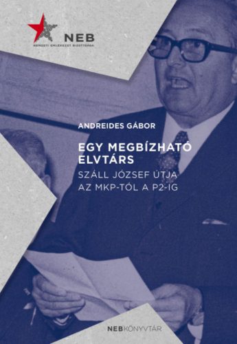 Egy megbízható elvtárs - Andreides Gábor