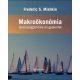 Makroökonómia - Gazdaságpolitika és gyakorlat - Frederic S. Mishkin