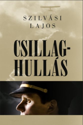 Csillaghullás - Szilvási Lajos