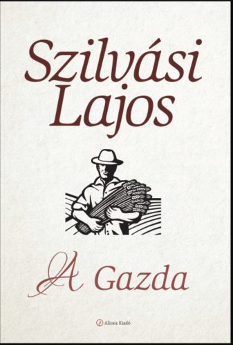 A Gazda - Szilvási Lajos