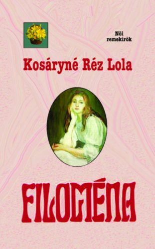 Filoména (Kosáryné Réz Lola)