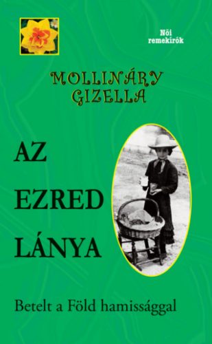 Az ezred lánya - Betelt a Föld hamissággal - Mollináry Gizella