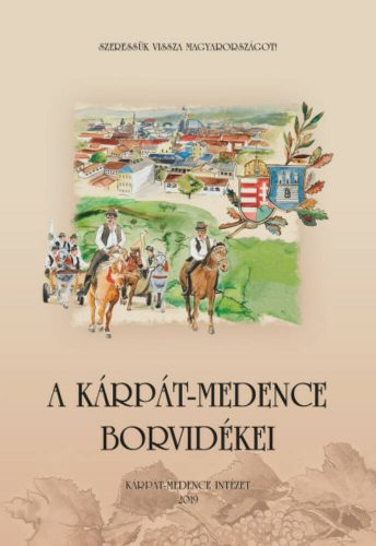 A Kárpát-medence borvidékei (Mód László)