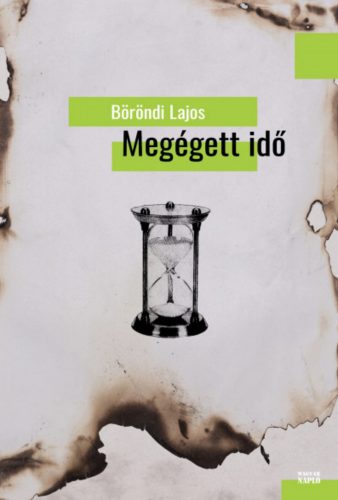 Megégett idő - Böröndi Lajos