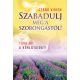 Szabadulj meg a szorongástól! - Szabó Vivien