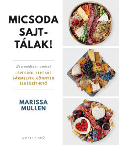 Micsoda sajttálak! - Marissa Mullen