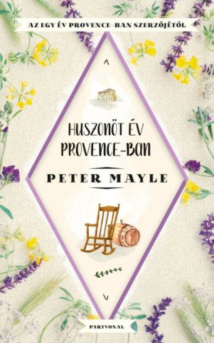 Huszonöt év Provence-ban (Peter Mayle)