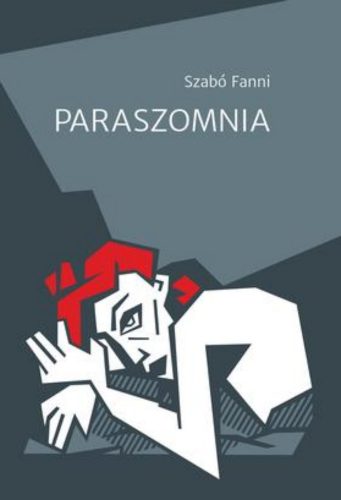 Paraszomnia - Szabó Fanni