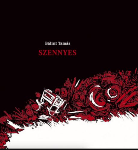 Szennyes - Bálint Tamás