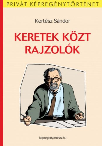 Keretek közt rajzolók - Kertész Sándor