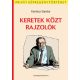 Keretek közt rajzolók - Kertész Sándor