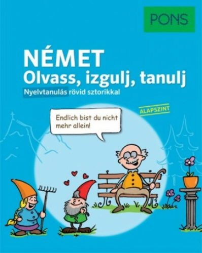 PONS - Német - Olvass, izgulj, tanulj - Nyelvtanulás rövid sztorikkal (Stephanie Bernhuber)