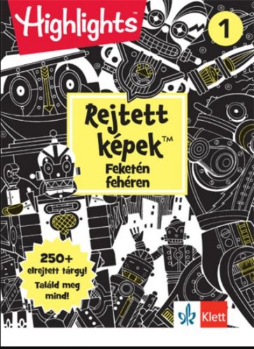 Rejtett képek - Feketén fehéren 1.