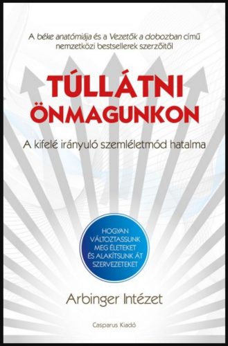 Túllátni önmagunkon - Arbinger Intézet