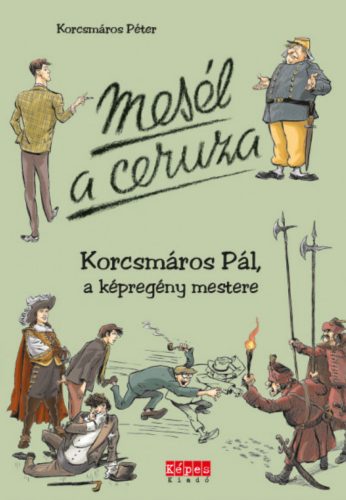 Mesél a ceruza - Korcsmáros Péter