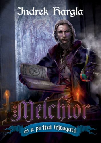 Melchior és a piritai fojtogató - Melchior, a patikárius 4. (Indrek Hargla)