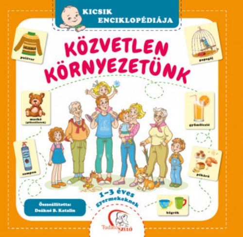 Közvetlen környezetünk - Deákné B. Katalin