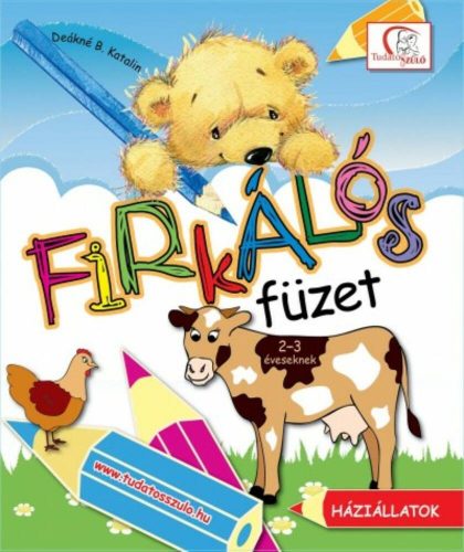 Firkálós füzet - Háziállatok - Deákné B. Katalin