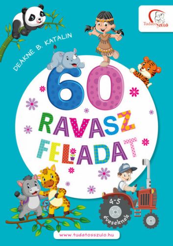 60 ravasz feladat - 4-5 éveseknek - Deákné B. Katalin