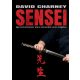 Sensei - Egy kardvívómester útja a szamurájok véres világában - David Charney