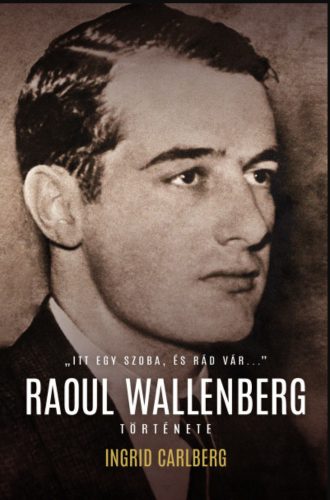 itt-egy-szoba-es-rad-var-raoul-wallenberg-tortenete