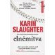 Elnémítva (Karin Slaughter)