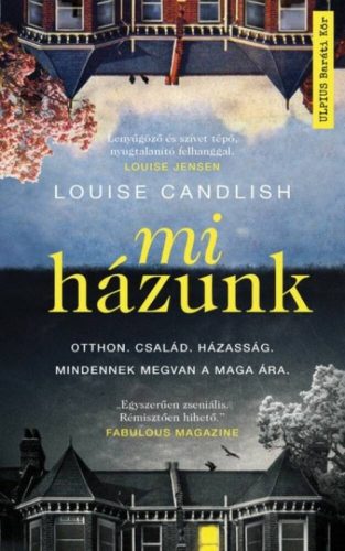 mi házunk (Louise Candlish)