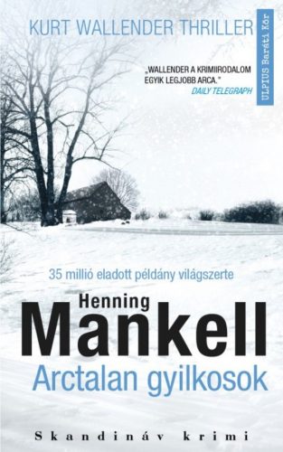 Arctalan gyilkosok (Henning Mankell)