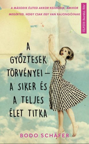 A győztesek törvényei - a siker és a teljes élet titka - Bodo Schafer